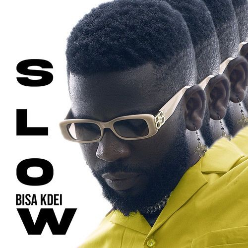 Bisa Kdei Releases New Song ‘Slow’ – Listen